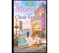 Murder at the Choir Festival: A Welsh Cosy Mystery (The Bus Pass Murders)