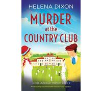 Murder at the Country Club: An absolutely unputdownable historical cozy mystery: 9 (A Miss Underhay Mystery)