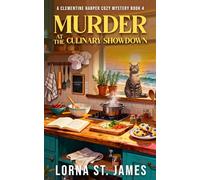 Murder at the Culinary Showdown: A Clementine Harper Cozy Mystery Book 4