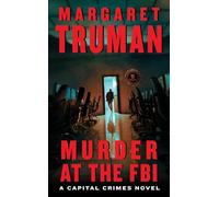 Murder at the FBI: A Capital Crimes Novel: 6