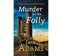 MURDER AT THE FOLLY: A gripping cozy crime mystery full of twists: 11 (Rina Martin Murder Mystery)