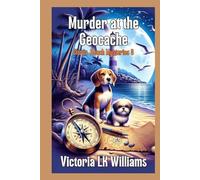 Murder at the Geo-Cache...A Citrus Beach Mystery: Puppies, Beaches & Murder, a Cozy Mystery