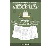 Murder at the Gilded Leaf: Follow the Clues, Solve 50+ Puzzles, and Unmask the Killer Yourself (Willowmere Word Search Mysteries)