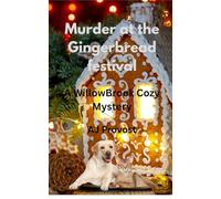 Murder at the Gingerbread Festival: WillowBrook Cozy Mystery