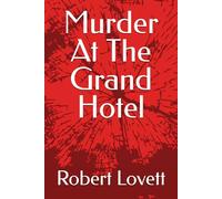 Murder At The Grand Hotel (Murder Between Friends)