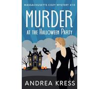 Murder at the Halloween Party: 10 (Massachusetts Cozy Mystery)