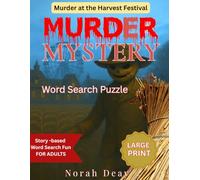Murder At The Harvest Festival: Large Print, Story-Based Murder Mystery, Word Search Puzzle (The Penny Primrose Murder-Mystery Word Search Series)