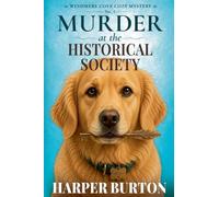 Murder at the Historical Society: 2 (Windmere Cove Cozy Mystery)