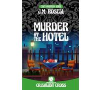 MURDER AT THE HOTEL: Demarenys town mystery (Mysteries of Crisalida Cross)