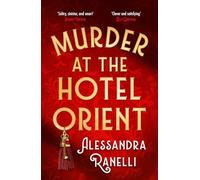 Sterling Lockwood – Murder at the Hotel Orient – Novela de intriga picante, bestseller Sunday Times