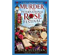 Murder at the International Rose Festival: A killer at a beauty Contest. A cosy mystery filled with Irish charm that will keep you guessing until the final page.: 1 (The Nancy Buckley Mysteries)