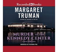 Murder at the Kennedy Center (The Capital Crimes Series)