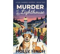 Murder at the Lighthouse (A Sun Harbor Mystery)