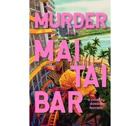 Murder at the Mai Tai Bar: A Tropical Thriller: 1 (The Sandi Beach Thrillers)