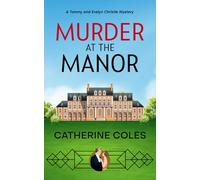 Murder at the Manor: A 1920s cozy mystery (A Tommy & Evelyn Christie Mystery)