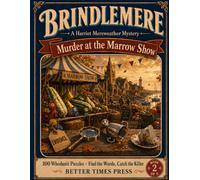 Murder at the Marrow Show: A Large-Print Cozy Murder Mystery Word Search Puzzle Book for Adults - 100 Whodunit Cases: Find the Words, Catch the Killer (The Brindlemere Mysteries)