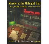 Murder at the Midnight Rail: A Mystery Word Search & Story Adventure (The Silver Pine Case Files)