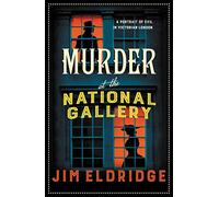 Murder at the National Gallery: The thrilling historical whodunnit: 7 (Museum Mysteries)
