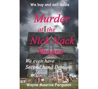 Murder at the Nick Nack Shoppe: We Buy and Sell Souls
