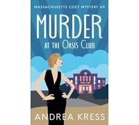 Murder at the Oasis Club: 9 (Massachusetts Cozy Mystery)