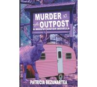 Murder at the Outpost: A Mountaintop Novella