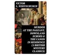 Murder At The Pageant Downland Echoes & The Canon In Residence (3