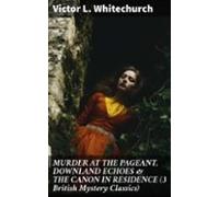 Murder At The Pageant Downland Echoes & The Canon In Residence (3