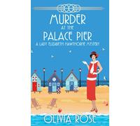 Murder at the Palace Pier: A 1920's Historical Cozy Mystery (A Lady Elizabeth Hawthorne Mystery)