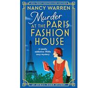 Murder at the Paris Fashion House: A totally addictive 1920s cozy mystery (An Abigail Dixon Mystery)