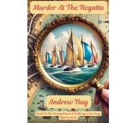 Murder At The Regatta: 4 (Demelza Pascoe & St Merryn's Cove Cozy Mystery)