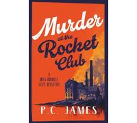 Murder at the Rocket Club: A 1950s Cozy Mystery of Rockets, Rivalries, and Murder (Miss Riddell Cozy Mysteries)