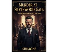 Murder at the Silverwood Gala: The introduction of Seamus: 1 (Gaffney Murder Mysteries)