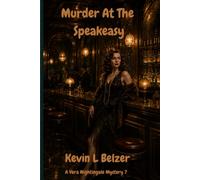Murder At The Speakeasy: A Vera Nightingale Mystery 7
