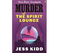 Murder at the Spirit Lounge: Nora Breen Investigates, the thrilling new installment in this charming historical seaside murder mystery series, from much-loved author Jess Kidd: 2