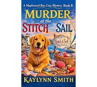 Murder at the Stitch and Sail (Maplewood Bay Cozy Mysteries)