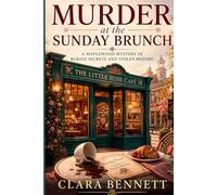 Murder at the Sunday Brunch: A Maplewood Mystery of Buried Secrets and Stolen History