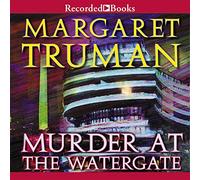 Murder at the Watergate (The Capital Crimes Series)
