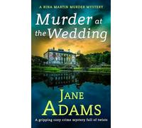 MURDER AT THE WEDDING a gripping cozy crime mystery full of twists: 9 (Rina Martin Murder Mystery)
