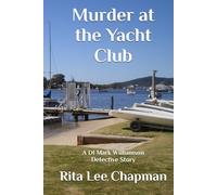 Murder at the Yacht Club: A DI Mark Williamson Detective Story (DI Mark Williamson Detective Series)