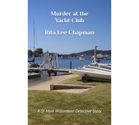 Murder at the Yacht Club: A DI Mark Williamson Detective Story (DI Mark Williamson Detective Series)