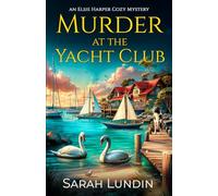 Murder at the Yacht Club (The Mountainwood Mysteries)
