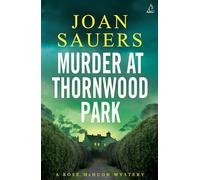 Murder at Thornwood Park: A Rose McHugh Mystery. Cosy crime for lovers of Sally Hepworth, Richard Osman and Ann Cleeves.: 3
