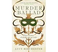 Murder Ballad: A gripping mystery of love, betrayal and secrets set in the musical world of 18th century Edinburgh