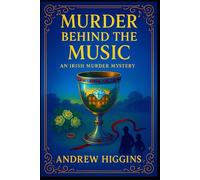 Murder Behind The Music: An Irish Murder Mystery: 3 (The Blaine & Meredith Murder Mystery Series)