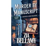 Murder by Manuscript: 4 (Tarot and Tea Leaves Mysteries)