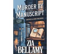 Murder by Manuscript: A Victorian Cozy Mystery (Tarots and Tea Leaves Mysteries)
