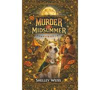 Murder by Midsummer: (Book #13) (Moon's Landing Cozy Mystery Series)