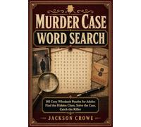 Murder Case Word Search: 80 Cozy Whodunit Puzzles for Adults - Find the Hidden Clues Solve the Case, Catch the Killer