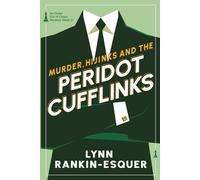 Murder, Hijinks, and the Peridot Cufflinks: An Order Out of Chaos Mystery Book 2