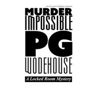 Murder Impossible: A Locked Room Mystery